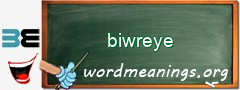 WordMeaning blackboard for biwreye
